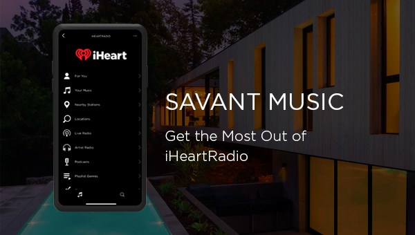 SAVANT iHeartRadio — максимально индивидуальное радио